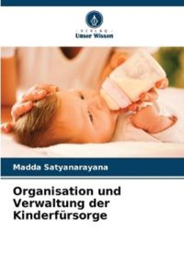 Organisation und Verwaltung der Kinderfürsorge