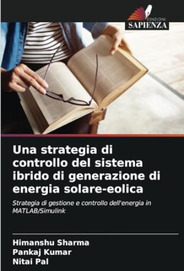 Una strategia di controllo del sistema ibrido di generazione di energia solare-eolica