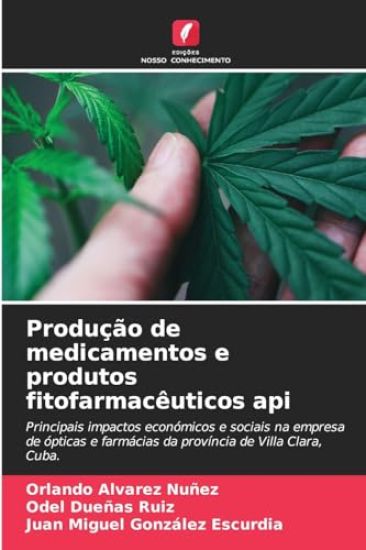 Produção de medicamentos e produtos fitofarmacêuticos api
