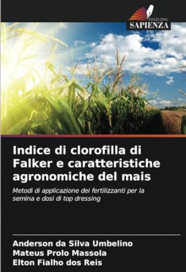 Indice di clorofilla di Falker e caratteristiche agronomiche del mais
