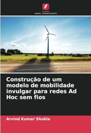Construção de um modelo de mobilidade invulgar para redes Ad Hoc sem fios