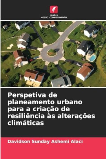 Perspetiva de planeamento urbano para a criação de resiliência às alterações climáticas