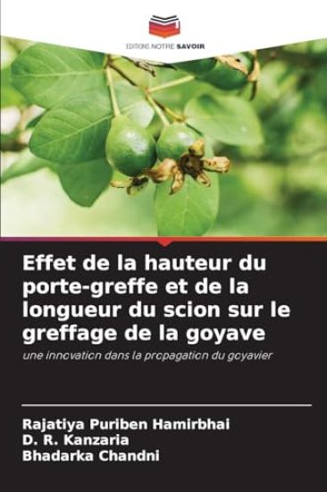 Effet de la hauteur du porte-greffe et de la longueur du scion sur le greffage de la goyave