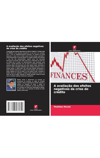 A avaliação dos efeitos negativos da crise do crédito