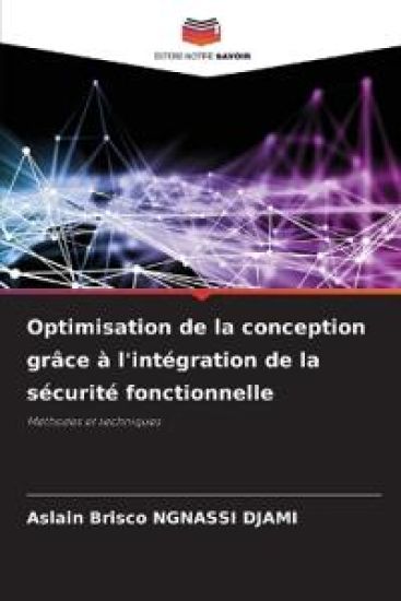 Optimisation de la conception grâce à l'intégration de la sécurité fonctionnelle