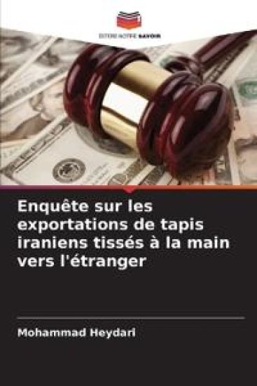 Enquête sur les exportations de tapis iraniens tissés à la main vers l'étranger