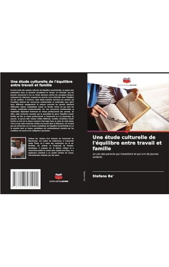 Une étude culturelle de l'équilibre entre travail et famille