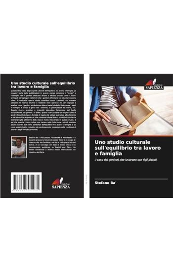 Uno studio culturale sull'equilibrio tra lavoro e famiglia