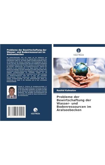 Probleme der Bewirtschaftung der Wasser- und Bodenressourcen im Aralseebecken