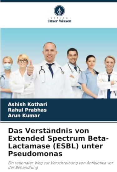 Das Verständnis von Extended Spectrum Beta-Lactamase (ESBL) unter Pseudomonas