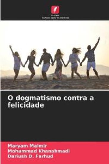 O dogmatismo contra a felicidade