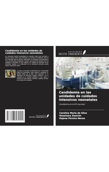 Candidemia en las unidades de cuidados intensivos neonatales