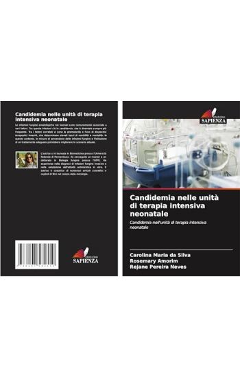Candidemia nelle unità di terapia intensiva neonatale