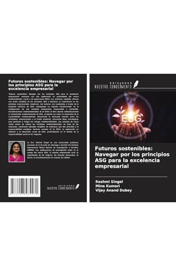 Futuros sostenibles: Navegar por los principios ASG para la excelencia empresarial