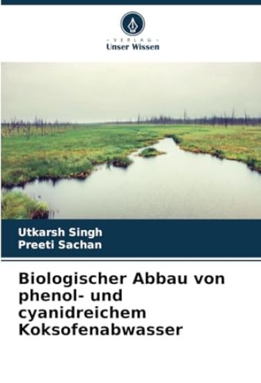 Biologischer Abbau von phenol- und cyanidreichem Koksofenabwasser