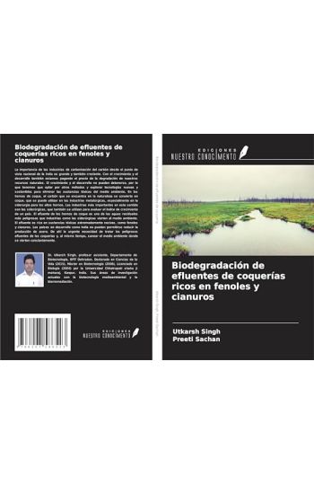 Biodegradación de efluentes de coquerías ricos en fenoles y cianuros