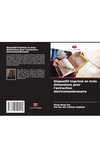 Dispositif imprimé en trois dimensions pour l'extraction électromembranaire