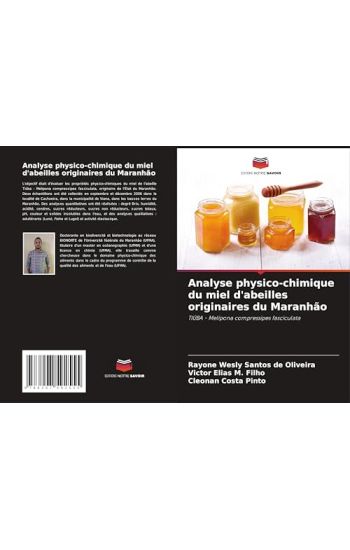 Analyse physico-chimique du miel d'abeilles originaires du Maranhão