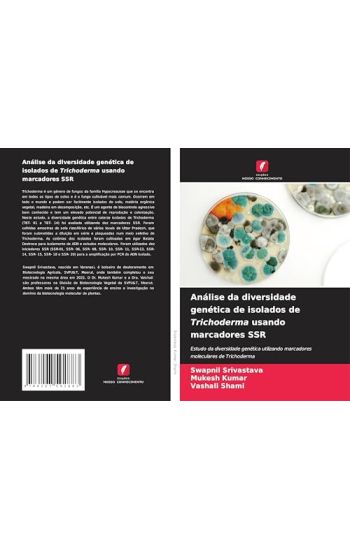 Análise da diversidade genética de isolados de Trichoderma usando marcadores SSR