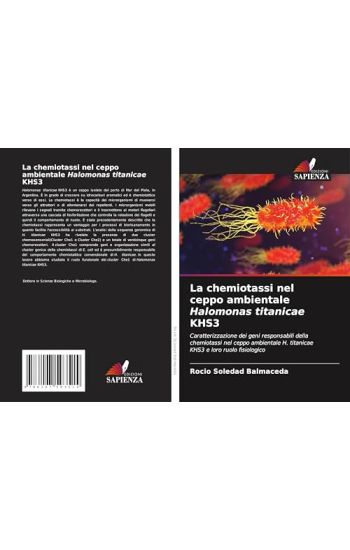 La chemiotassi nel ceppo ambientale Halomonas titanicae KHS3