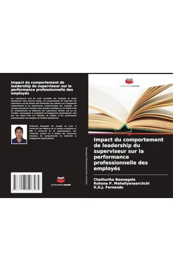 Impact du comportement de leadership du superviseur sur la performance professionnelle des employés