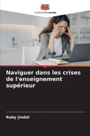 Naviguer dans les crises de l'enseignement supérieur