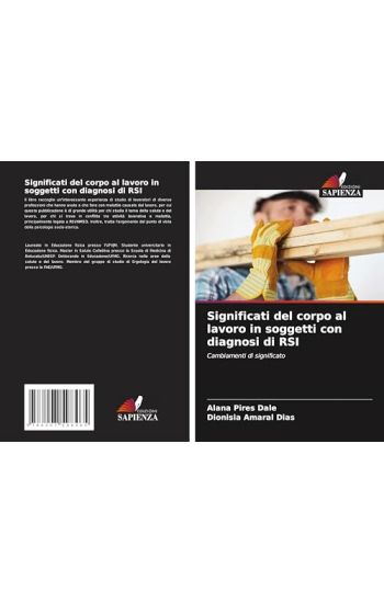 Significati del corpo al lavoro in soggetti con diagnosi di RSI