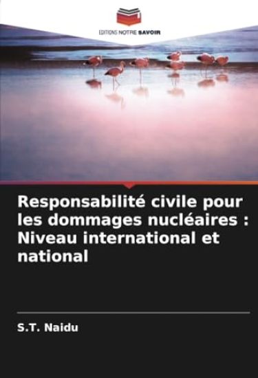 Responsabilité civile pour les dommages nucléaires