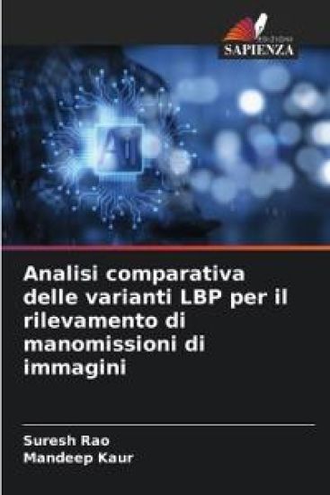 Analisi comparativa delle varianti LBP per il rilevamento di manomissioni di immagini