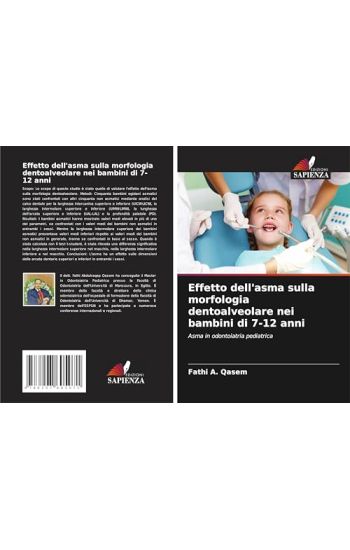 Effetto dell'asma sulla morfologia dentoalveolare nei bambini di 7-12 anni
