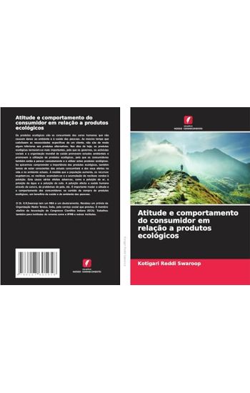 Atitude e comportamento do consumidor em relação a produtos ecológicos