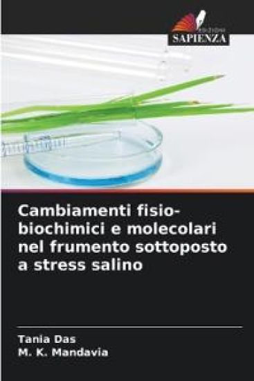 Cambiamenti fisio-biochimici e molecolari nel frumento sottoposto a stress salino