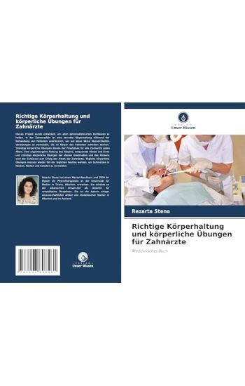 Richtige Körperhaltung und körperliche Übungen für Zahnärzte