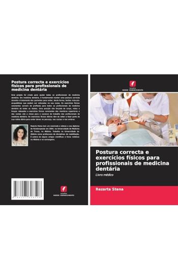 Postura correcta e exercícios físicos para profissionais de medicina dentária