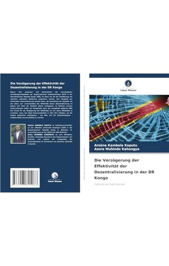 Die Verzögerung der Effektivität der Dezentralisierung in der DR Kongo