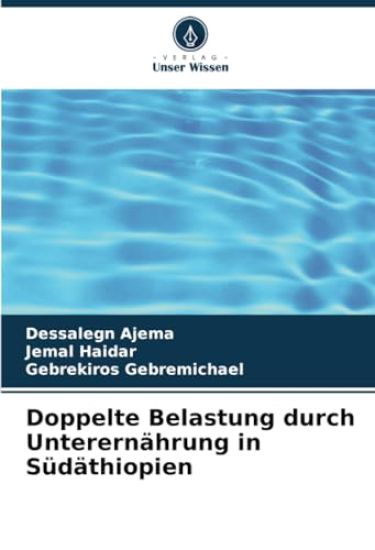 Doppelte Belastung durch Unterernährung in Südäthiopien