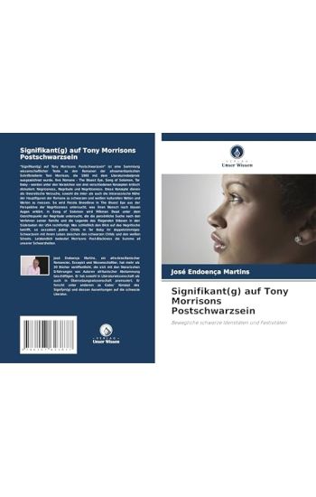 Signifikant(g) auf Tony Morrisons Postschwarzsein