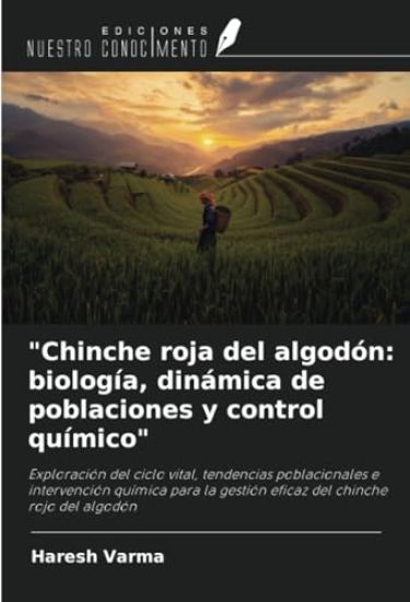 "Chinche roja del algodón: biología, dinámica de poblaciones y control químico"