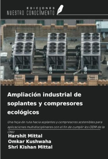 Ampliación industrial de soplantes y compresores ecológicos