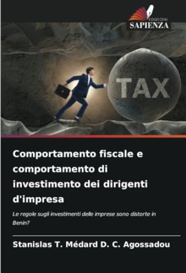 Comportamento fiscale e comportamento di investimento dei dirigenti d'impresa