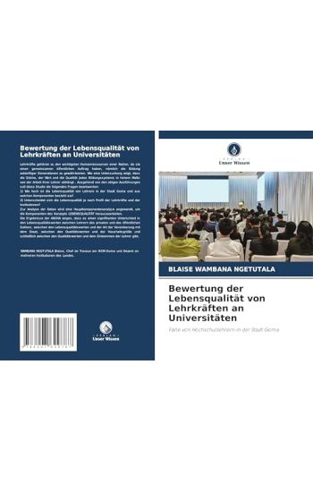 Bewertung der Lebensqualität von Lehrkräften an Universitäten