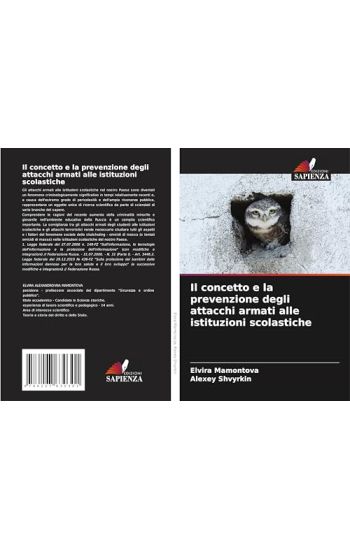 Il concetto e la prevenzione degli attacchi armati alle istituzioni scolastiche