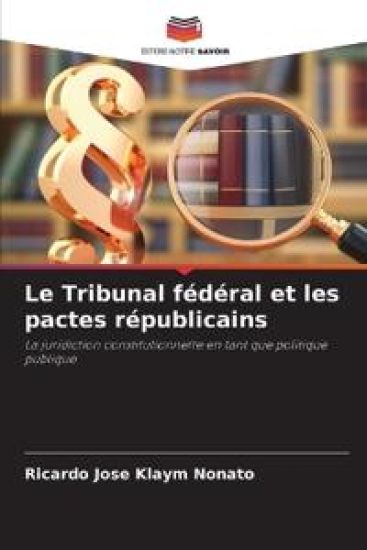 Le Tribunal fédéral et les pactes républicains