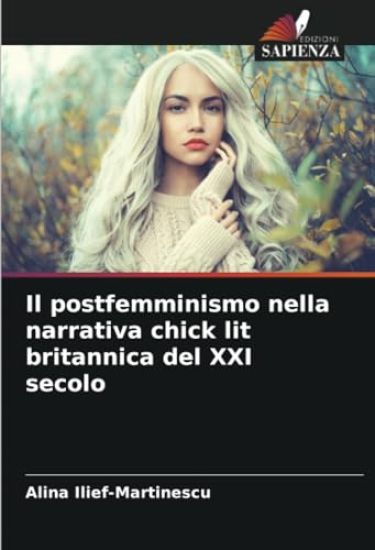 Il postfemminismo nella narrativa chick lit britannica del XXI secolo