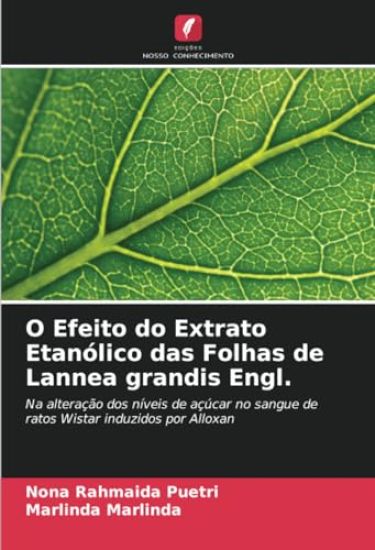 O Efeito do Extrato Etanólico das Folhas de Lannea grandis Engl.