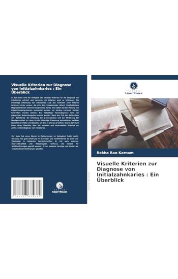Visuelle Kriterien zur Diagnose von Initialzahnkaries