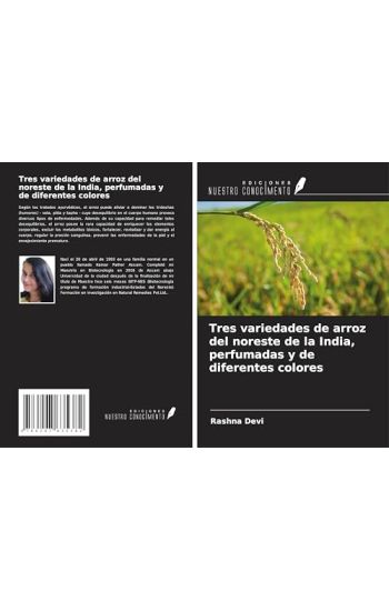 Tres variedades de arroz del noreste de la India, perfumadas y de diferentes colores