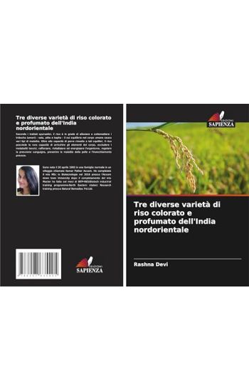 Tre diverse varietà di riso colorato e profumato dell'India nordorientale