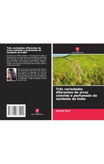 Três variedades diferentes de arroz colorido e perfumado do nordeste da Índia
