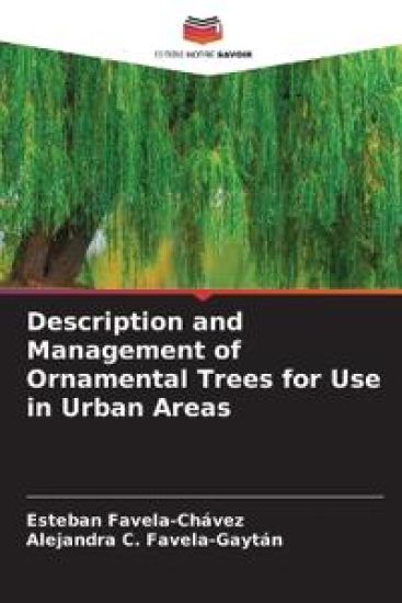 Description and Management of Ornamental Trees for Use in Urban Areas